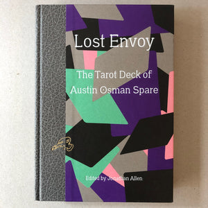 Lost Envoy - The Tarot Deck of Austin Osman Spare